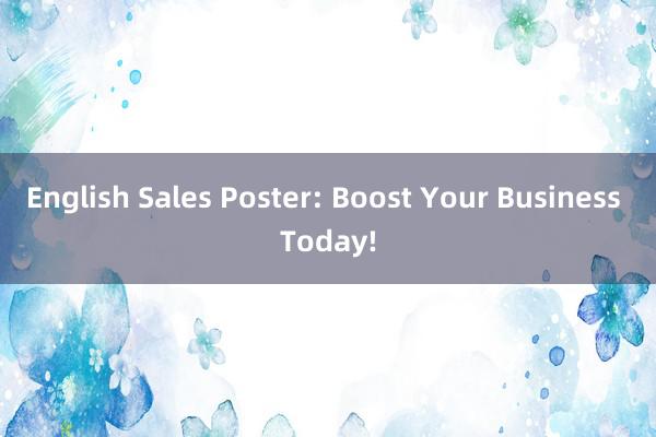 English Sales Poster: Boost Your Business Today!